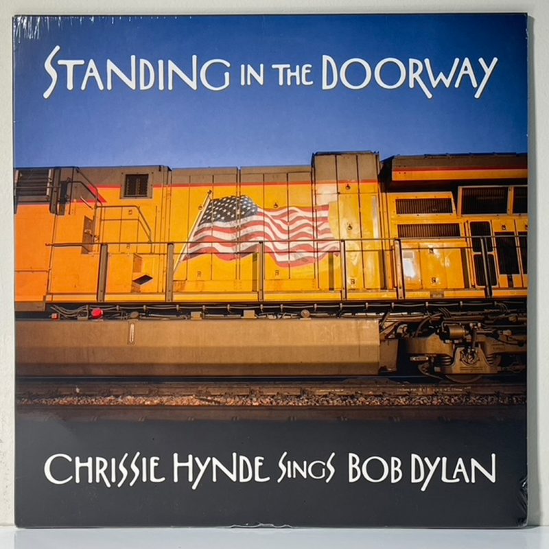 Chrissie Hynde – Standing In The Doorway: Chrissie Hynde Sings Bob Dylan