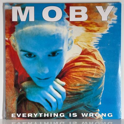 Moby – Everything Is Wrong