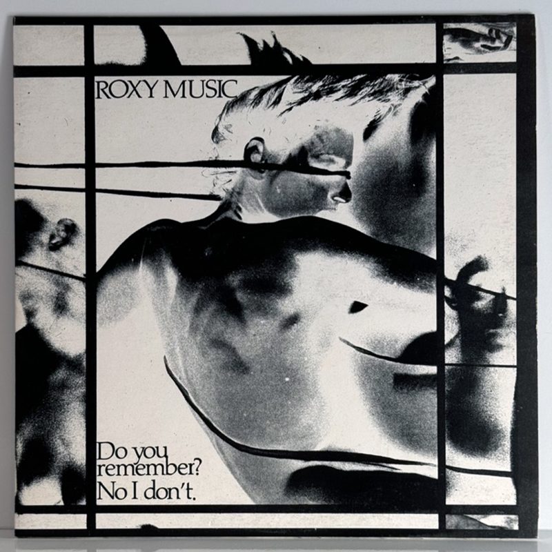 Roxy Music, Brian Eno – Do You Remember? No I Don't.