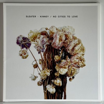 Sleater-Kinney – No Cities To Love