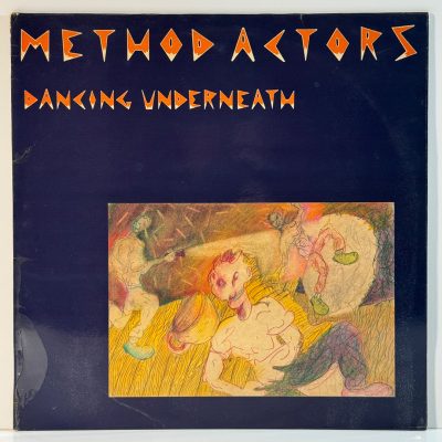 Method Actors – Dancing Underneath